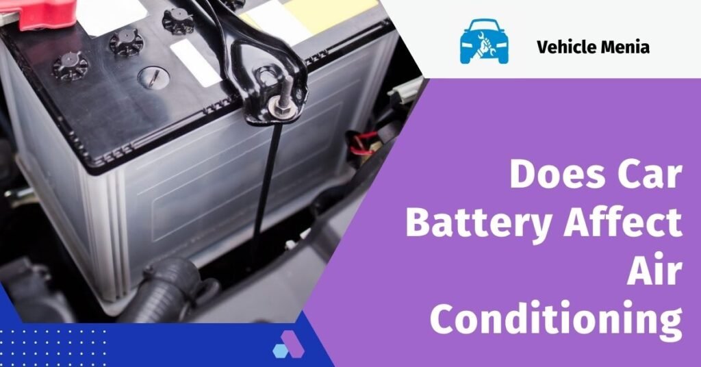 Does Car Battery Affect Air Conditioning